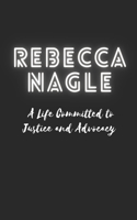 Rebecca Nagle: A Life Committed to Justice and Advocacy