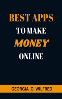 Best Apps to Make Money Online: (2 Reference Books)