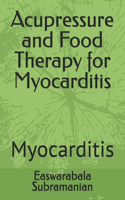 Acupressure and Food Therapy for Myocarditis