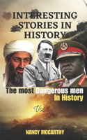 Interesting Stories in History: The most dangerous men in History