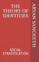 The Theory of Identities