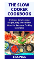 The Slow Cooker Cookbook