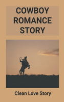 Cowboy Romance Story