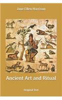 Ancient Art and Ritual: Original Text