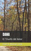 Dana: El Triunfo del Amor