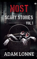 Most Scary Stories Vol.1