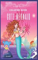 Cute Mermaid Coloring Book for Kids Ages 4-8