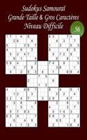 Sudokus Samouraï - Grande Taille & Gros Caractères - Niveau Difficile - N°56: 100 Sudokus Samouraï - Format A4 (8,5' x 11') - Grands Caractères (22 points) pour les Sudokus et les solutions(56 Sudoku Samouraï Difficile)