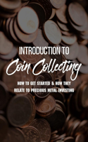 Introduction To Coin Collecting