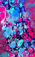 Restore All That Was Lost: Restoration Above With LOVE