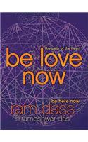 Be Love Now