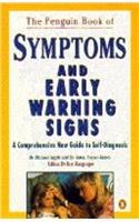 Penguin Book Of Symptoms & Early Warning Signs: A Comprehensive New Guide To Self Diagnosis