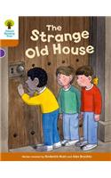 Oxford Reading Tree Biff, Chip and Kipper Stories Decode and Develop: Level 8: The Strange Old House: (Oxford Reading Tree Biff, Chip and Kipper Stories Decode and Develop)
