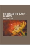The Demand and Supply Concepts
