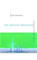 The Digital Dialectic