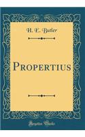 Propertius (Classic Reprint)