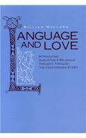 Language and Love: Introducing Augustine's Religious Thought Through the Confessions Story