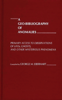 Geo-Bibliography of Anomalies