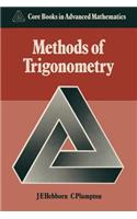 Methods of Trigonometry: (Core Books in Advanced Mathematics)