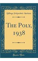 The Poly, 1938 (Classic Reprint)