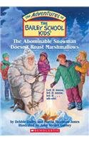 The Bailey School Kids #50: The Abominable Snowman Doesn't Roast Marshmallows: The Abominable Snowman Doesn't Roast Marshmallows