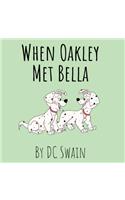 When Oakley Met Bella