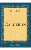 Calderon (Classic Reprint)