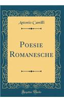Poesie Romanesche (Classic Reprint)