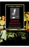 The Cambridge Companion to John Donne: (Cambridge Companions to Literature)