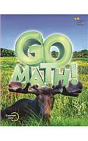 Student Edition Set Grade 3 2015: (Go Math!)