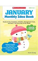 January Monthly Idea Book, Grades Prek-3: Ready-To-Use Templates, Activities, Management Tools, and More-- For Every Day of the Month