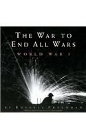 The War to End All Wars