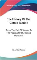 History Of The Cotton Famine