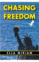 Chasing Freedom