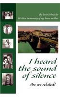 I heard the sound of silence