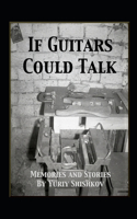 If Guitars Could Talk
