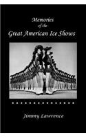 Memories of The Great American Ice Shows