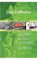 Data Exfiltration A Complete Guide - 2019 Edition