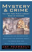 Mystery and Crime: The New York Public Library Book of Answers