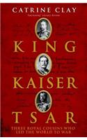 King, Kaiser, Tsar