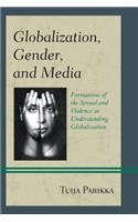 Globalization, Gender, and Media