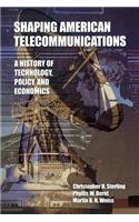 Shaping American Telecommunications