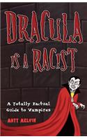 Dracula Is A Racist