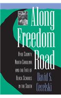 Along Freedom Road