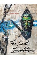 The Last Incantations