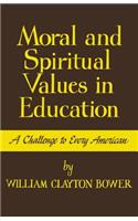 Moral and Spiritual Values in Education: A Challenge to Every American