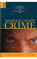 Learning to Live with Crime: American Crime Narrative in the Neoconservative Turn