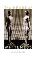 Heart of Whiteness