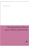 Measureless Time of Joyce, Deleuze and Derrida