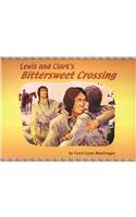 Lewis and Clark's Bittersweet Crossing
